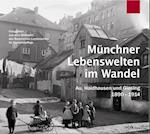 Münchner Lebenswelten im Wandel