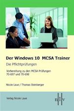 Der Windows 10 MCSA Trainer - Die Pflichtprüfungen