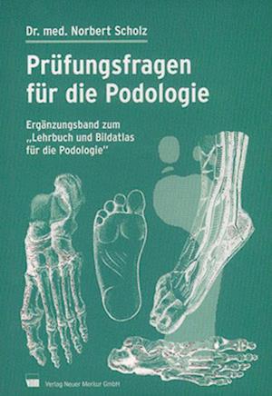 Prüfungsfragen für die Podologie