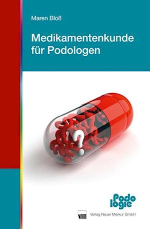 Medikamentenkunde für Podologen