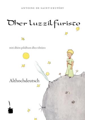 Der kleine Prinz. Althochdeutsch