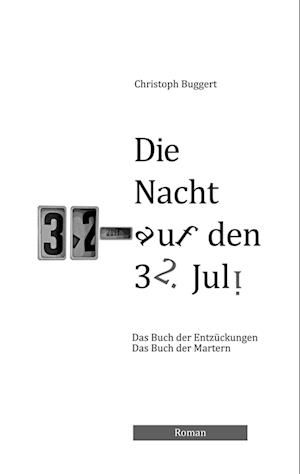 Die Nacht auf den 32. Juli