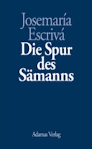 Die Spur des Sämanns