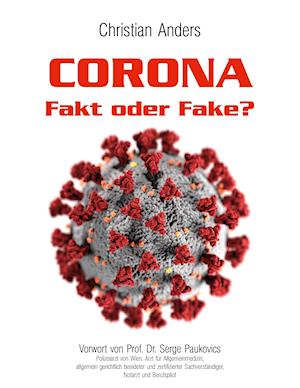 CORONA. Fakt oder Fake?