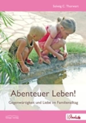 Abenteuer Leben!