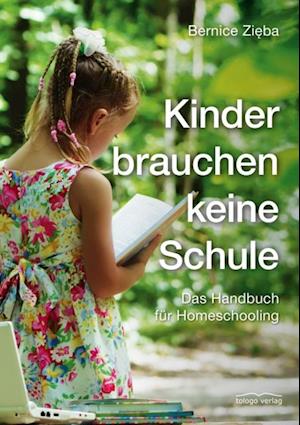 Kinder brauchen keine Schule