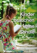 Kinder brauchen keine Schule