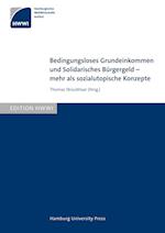 Bedingungsloses Grundeinkommen und Solidarisches Bürgergeld - mehr als sozialutopische Konzepte