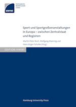 Sport und Sportgroßveranstaltungen in Europa ¿ zwischen Zentralstaat und Regionen