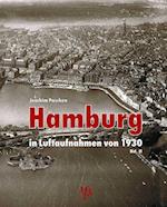 Hamburg in Luftaufnahmen von 1930 Bd. II
