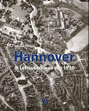 Hannover in Luftaufnahmen von 1930