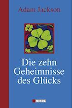 Die zehn Geheimnisse des Glücks