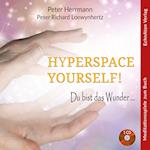 Hyperspace Your Self