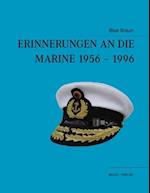 Erinnerungen an die Marine 1956-1996