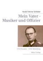 Mein Vater - Musiker und Offizier