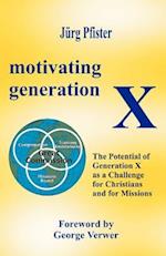 Motivating Generation X
