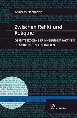 Zwischen Relikt Und Reliquie