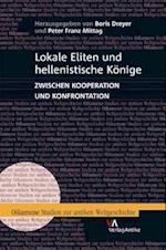 Lokale Eliten Und Hellenistische Konige