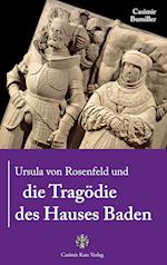 Ursula von Rosenfeld und die Tragödie des Hauses Baden