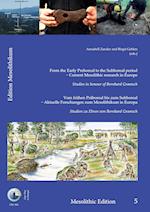 From the Early Preboreal to the Subboreal period - Current Mesolithic research in Europe.
