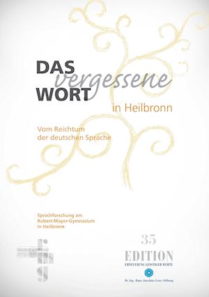 Das vergessene Wort in Heilbronn