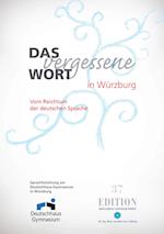 Das vergessene Wort in Würzburg