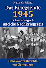 Das Kriegsende 1945 in Landsberg a. L. und die Nachkriegszeit