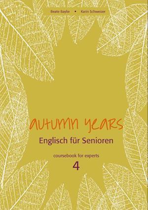 Autumn Years for Experts. Coursebook