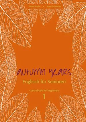 Autumn Years for Beginners. Coursebook