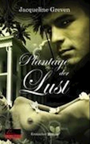 Plantage der Lust