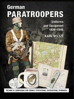 German Paratroopers Uniforms and Equipment 1936 - 1945