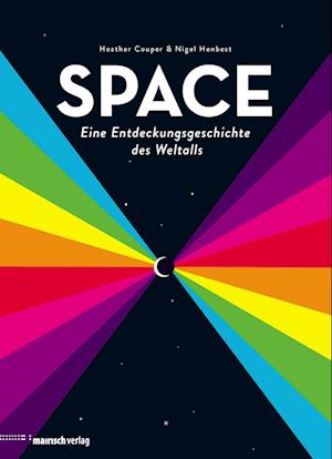 SPACE - Eine Entdeckungsgeschichte des Weltalls