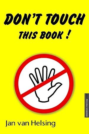 Don't touch this book!