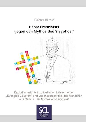 Papst Franziskus Gegen Den Mythos Des Sisyphos?