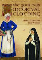Make your own medieval clothing - Basic garments for Women