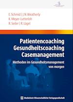 Patientencoaching, Gesundheitscoaching, Case Management