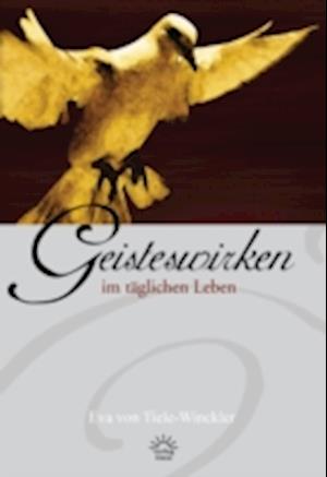 Geisteswirken im täglichen Leben