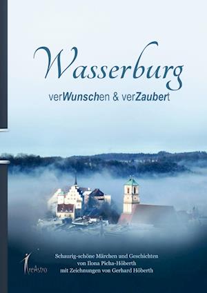 Wasserburg verWunschen & verZaubert