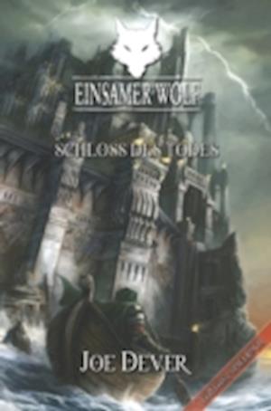 Einsamer Wolf 07 - Schloss des Todes