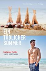 Ein tödlicher Sommer: Erotischer Thriller