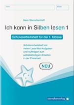 Ich kann in Silben lesen 1 Schülerarbeitsheft für die 1. Klasse