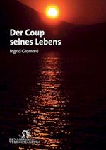 Der Coup seines Lebens