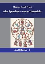 Alte Sprachen - neuer Unterricht