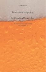 Thaddaeus Hagecius: De Cervisia Opusculum