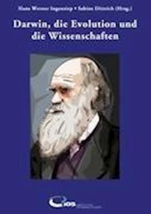 Darwin, die Evolution und die Wissenschaften