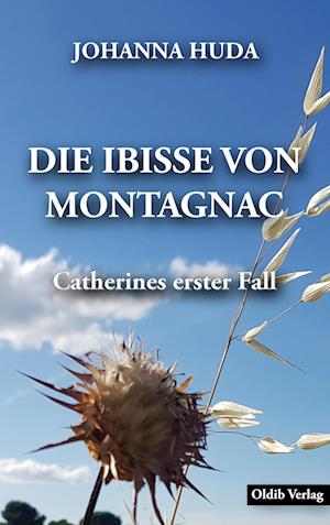 Die Ibisse von Montagnac