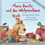 Mama Amelie und das Welpenchaos / Deutsch-Englisch