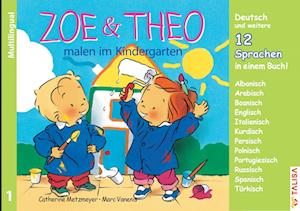 ZOE & THEO malen im Kindergarten (Multilingual!). 3er-Band Nr. 1