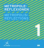 Metropole 1: Reflexion