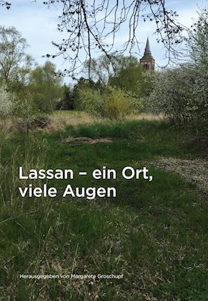 Lassan - ein Ort, viele Augen auf die kleinste Stadt von Vorpommern